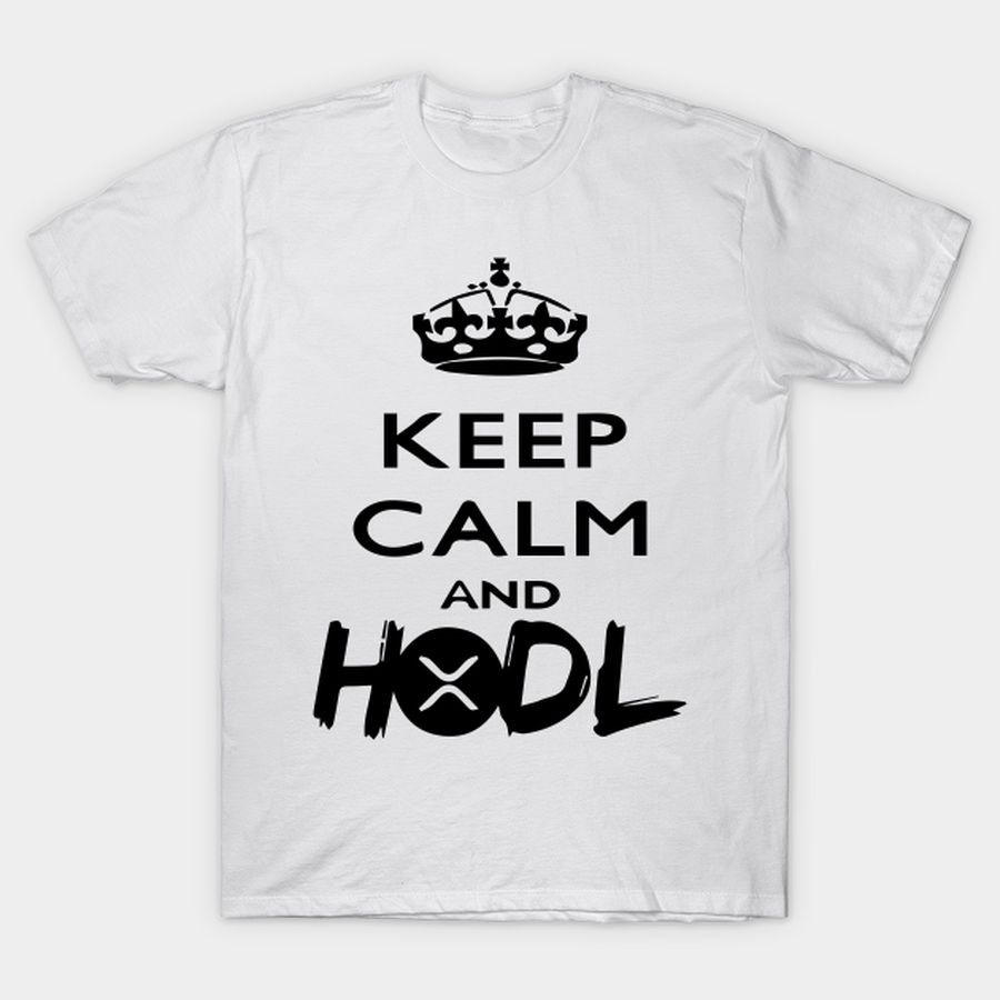 Keep clam and hodl xrp T-shirt, Hoodie, SweatShirt, Long Sleeve