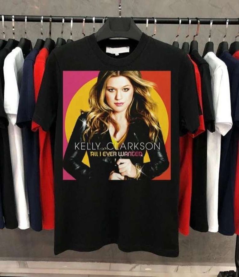 Kelly Clarkson All I Ever Wanted Singer Unisex T-Shirt