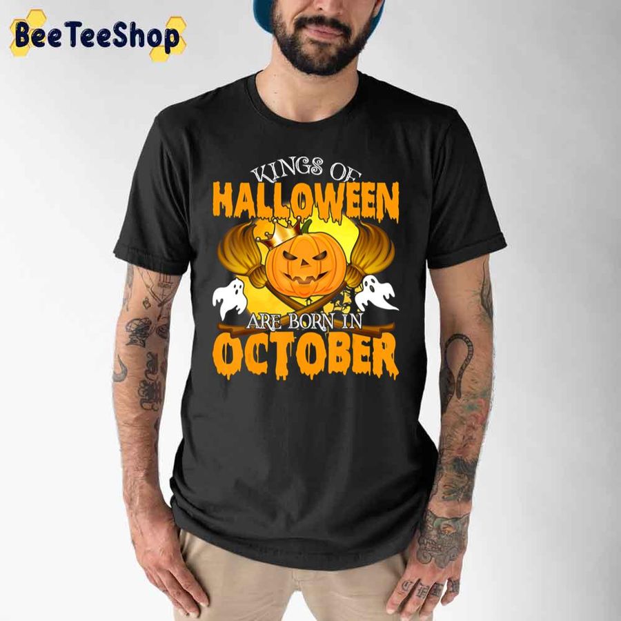 Kings Of Halloween Are Born In October Cute Unisex T Shirt
