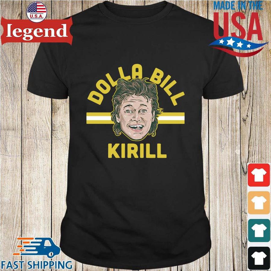 Kirill Kaprizov Dolla Bill Kirill 2021 Shirt
