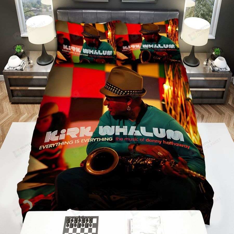 Kirk Whalum Everything Is Everything Bed Sheets Spread Comforter Duvet Cover Bedding Sets