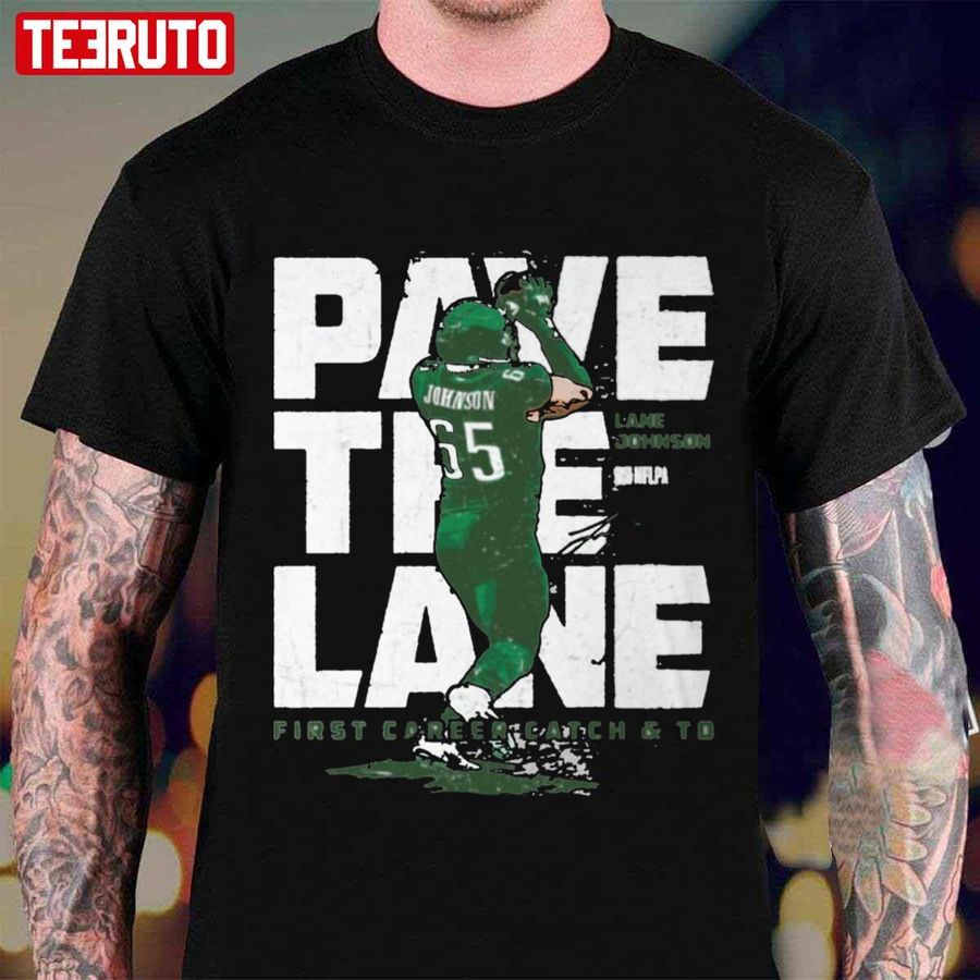 Lane Johnson Pave The Lane Philadelphia Eagles Unisex T Shirt