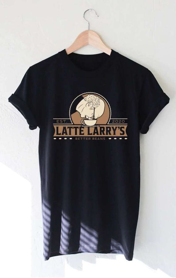 Latte Larry's Coffee Shirt