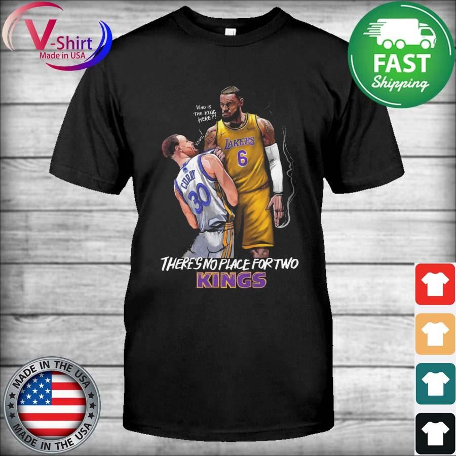 Lebron James and Stephen Curry There's no place for two Kings Who is the King Here shirt