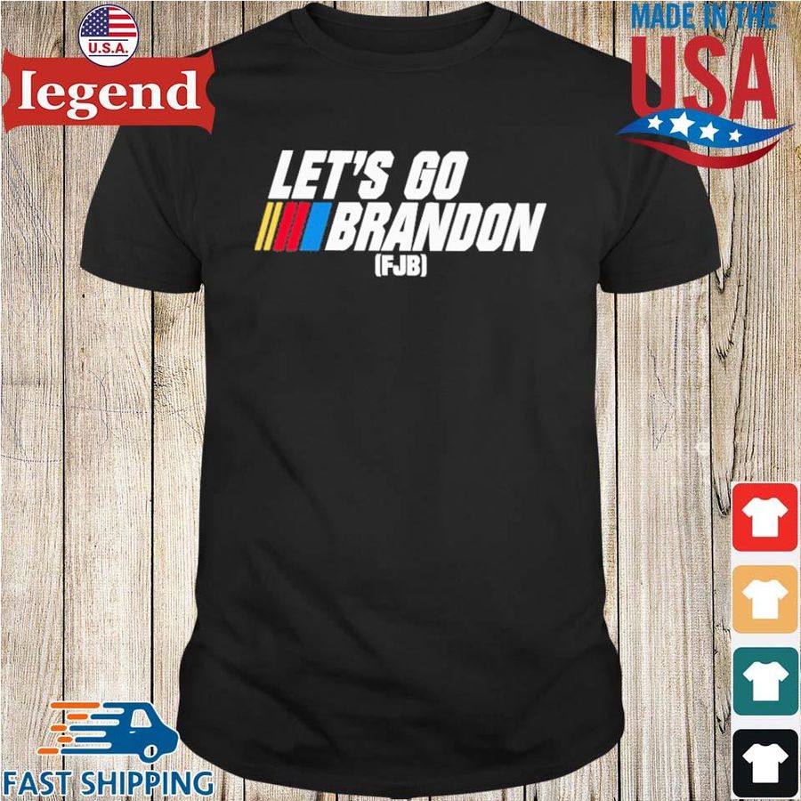 Let's Go Brandon Fjb Nascar Shirt