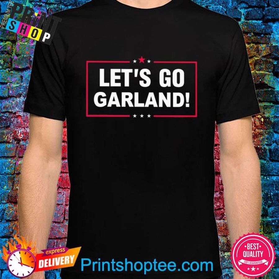 Let's go garland shirt