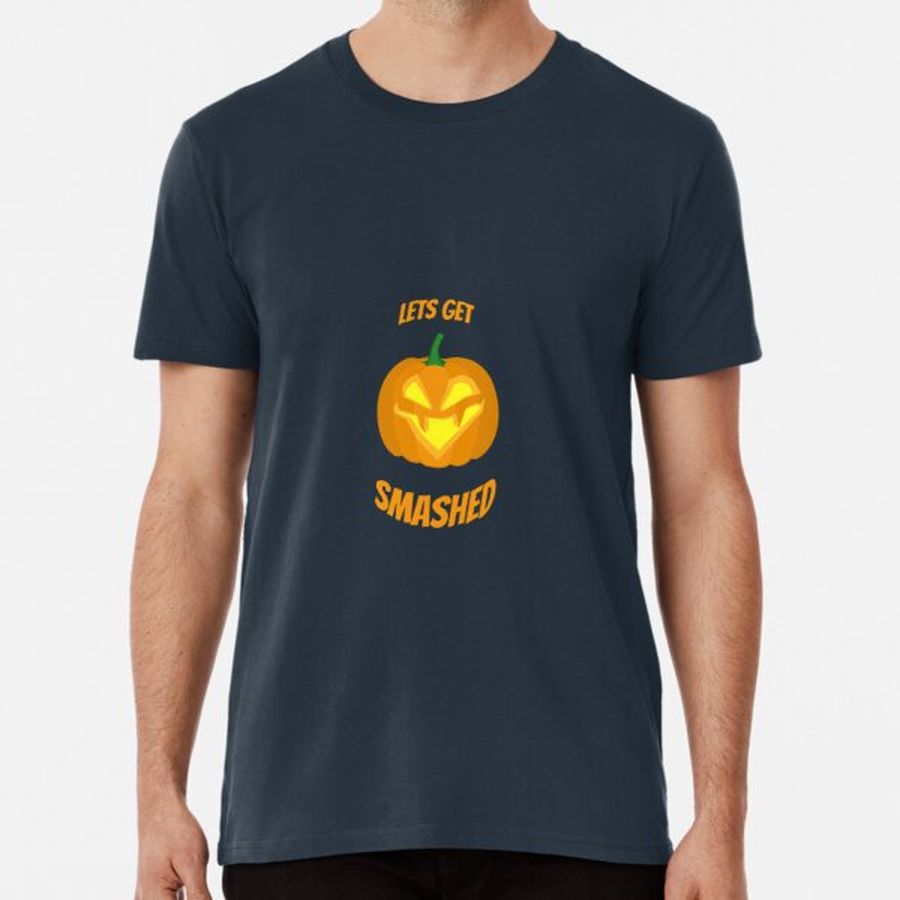 Lets Get Smashed Funny Halloween Jack O Lantern Premium T-Shirt