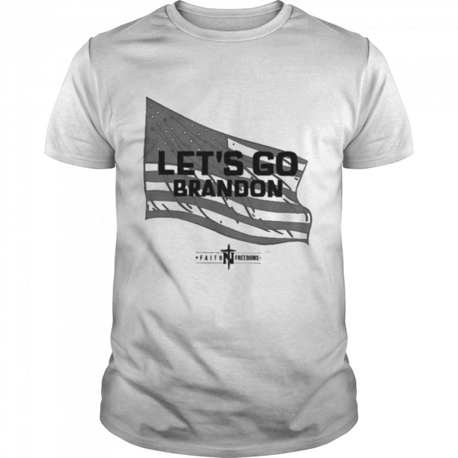 Let’S Go Brandon Faith Freedoms American Flag Shirt