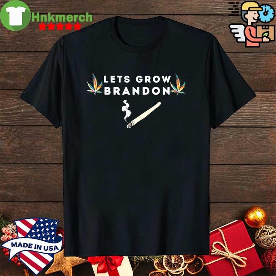 Let’S Grow Brandon Dank Brandon Biden Marijuana Weed Shirt