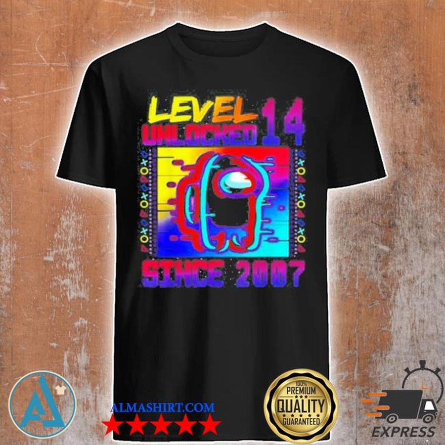 Level 14 unlocked among with us 14th birthday since 2007 new 2021 shirt
