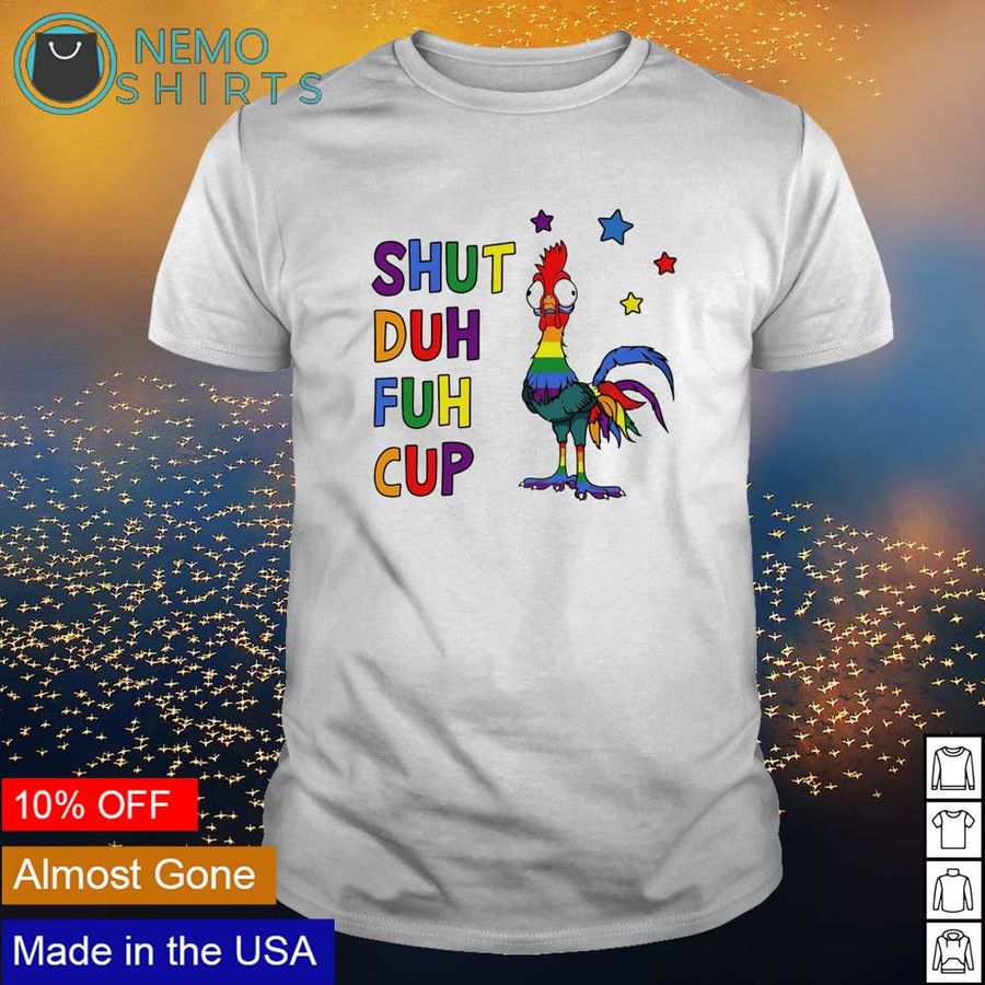 LGBT Hei Hei shut duh fuh cup shirt