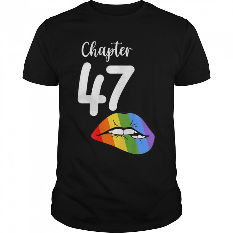 LGBT sexy lips rainbow chapter 47 Birthday celebration T-Shirt B09JZX4NP4