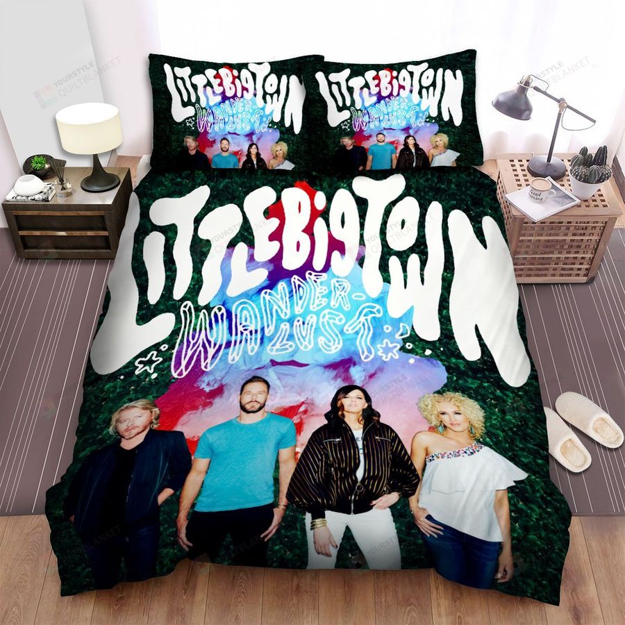 Little Big Town Wanderlust Bed Sheets Spread Comforter Duvet Cover Bedding Sets