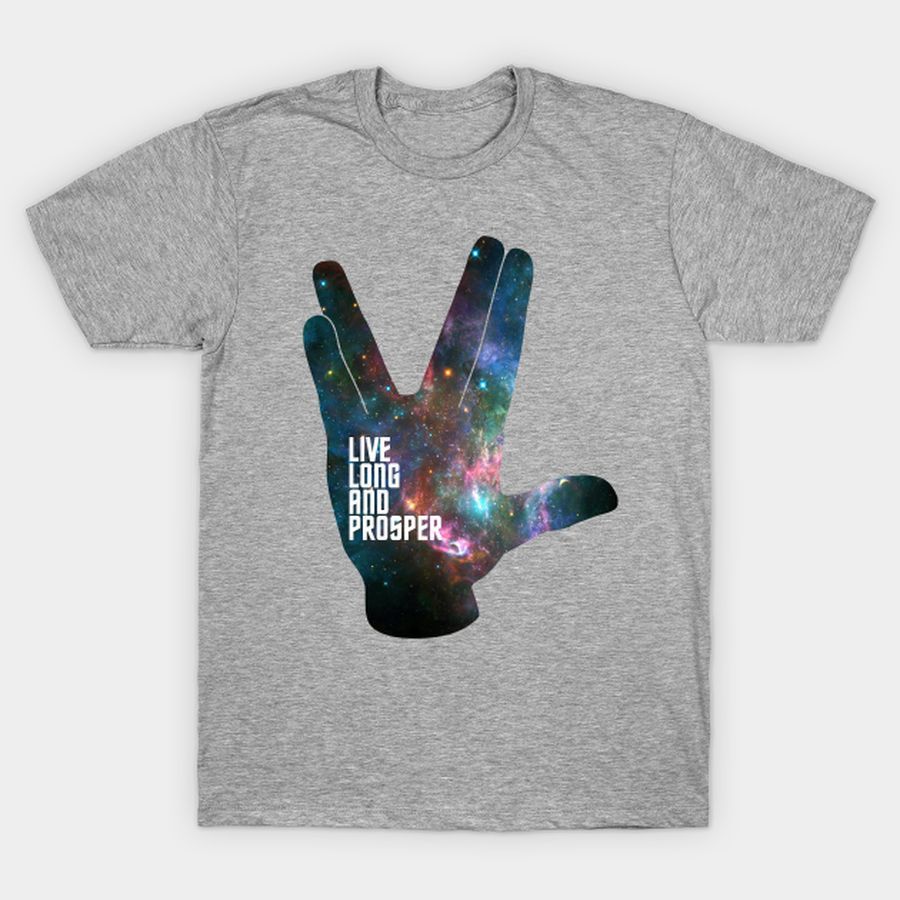 Live Long And Prosper   Galaxy T Shirt, Hoodie, Sweatshirt, Long Sleeve
