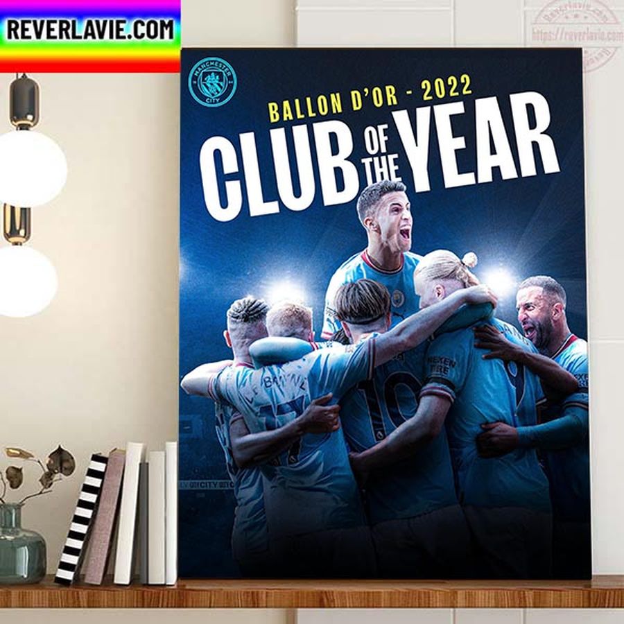 Manchester City Is The 2022 Club Of The Year Award Home Decor Poster Canvas