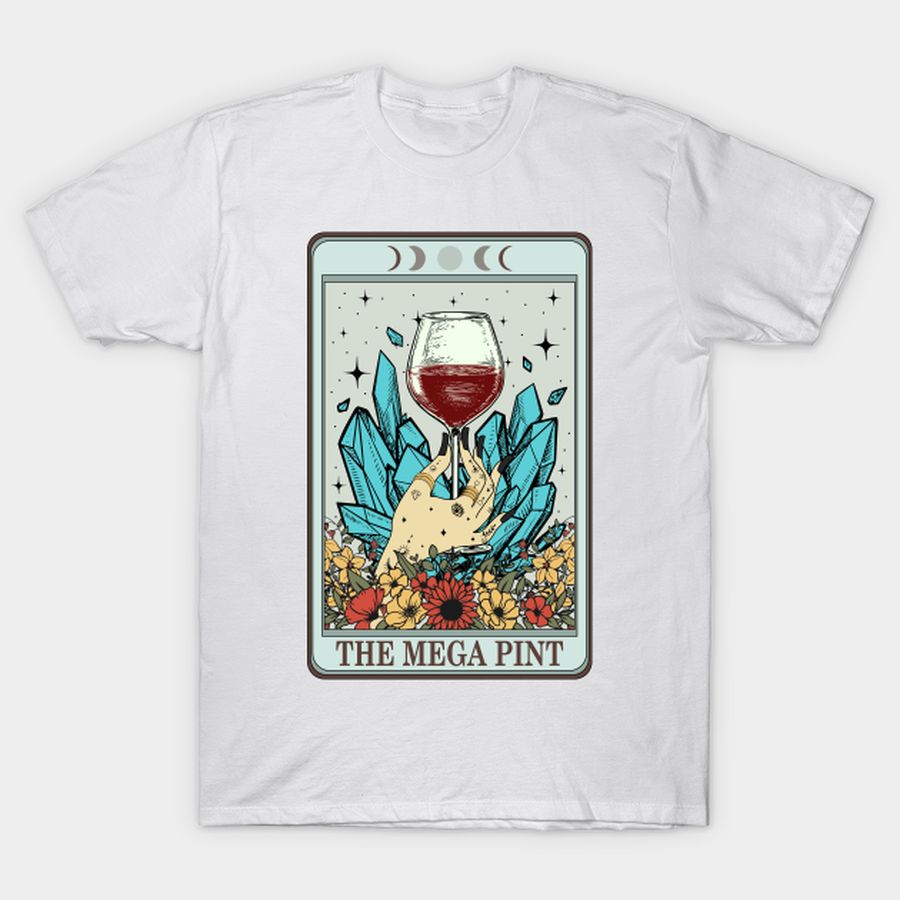 Mega Pint Wine T-shirt, Hoodie, SweatShirt, Long Sleeve