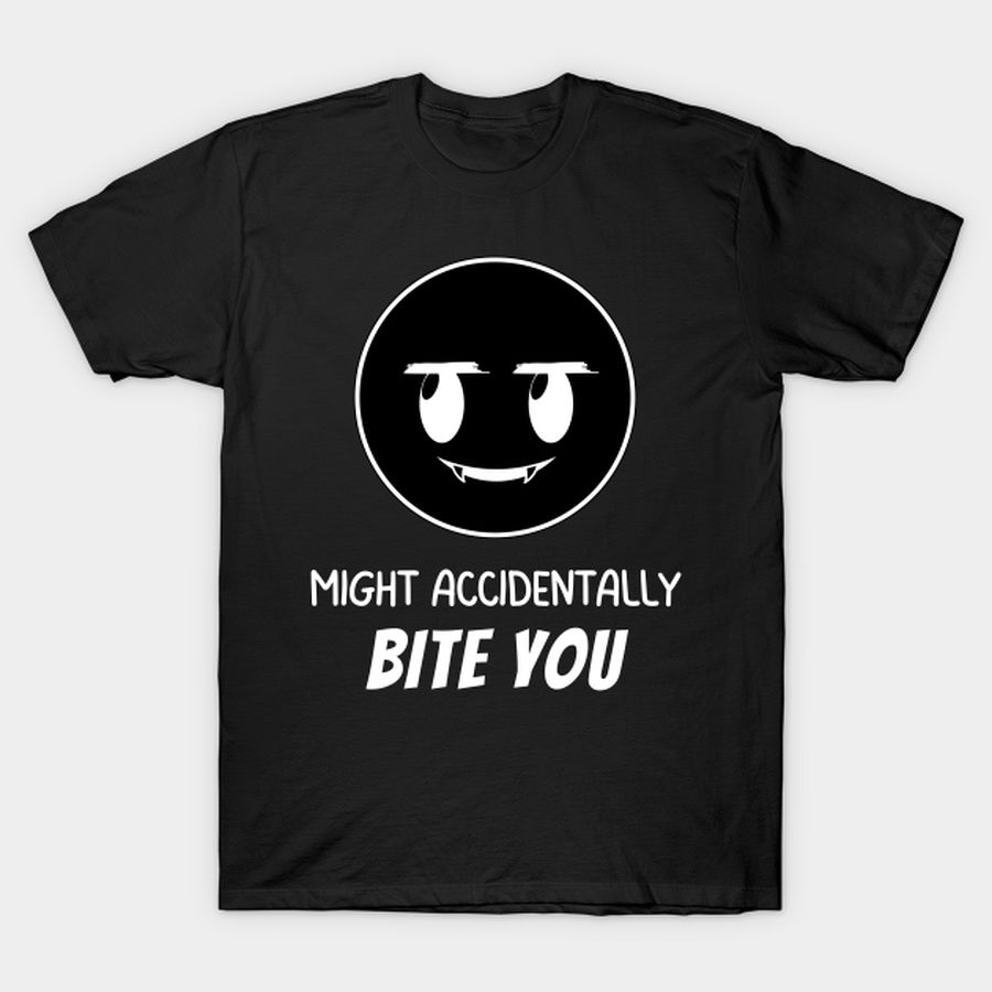 Might Accidentally Bite You Oops Funny Vampire Emoticon T-shirt, Hoodie, SweatShirt, Long Sleeve