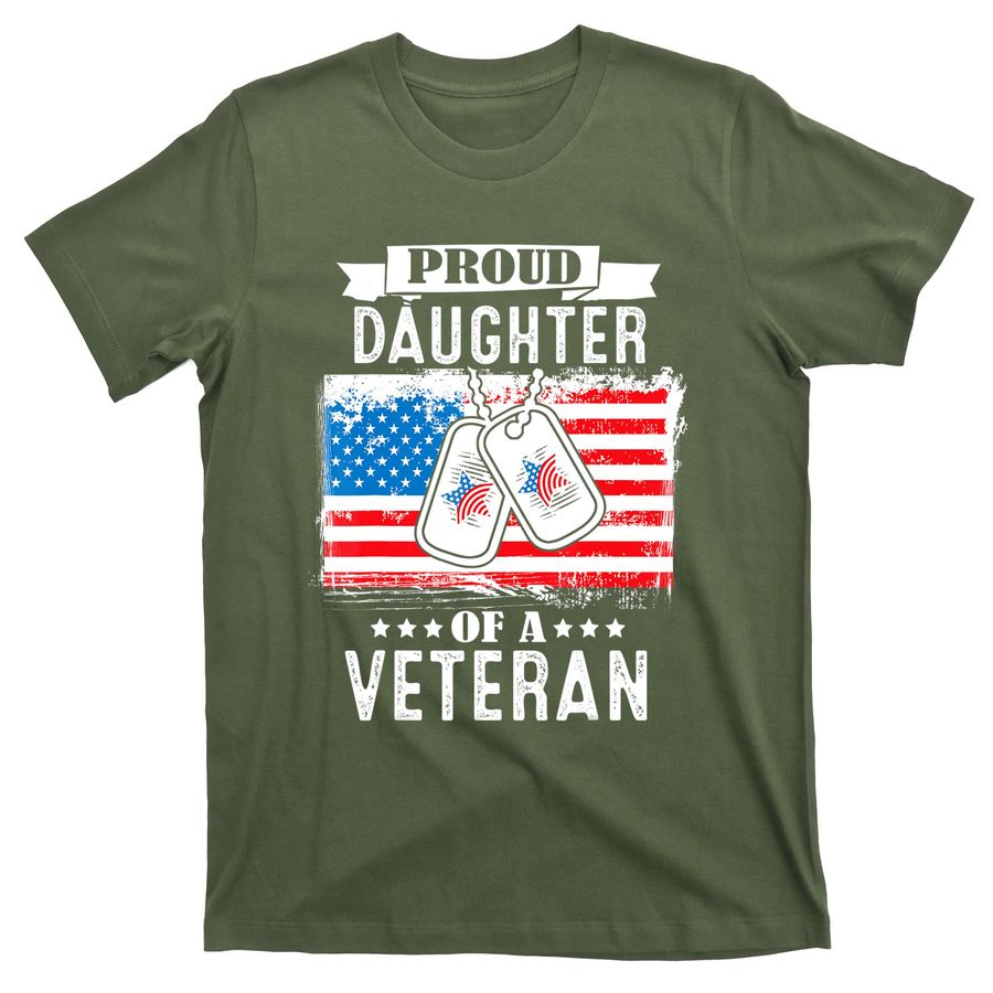 Military Family Veterans Support Proud Daughter Of A Veteran T-Shirts