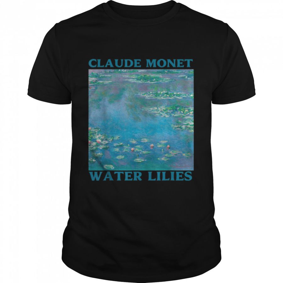 Monet's Water Lilies Modern Art Impressionism Painting Cover T Shirt B09JZMLQ4W
