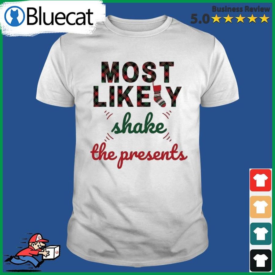 Most Likely To Christmas Shirt