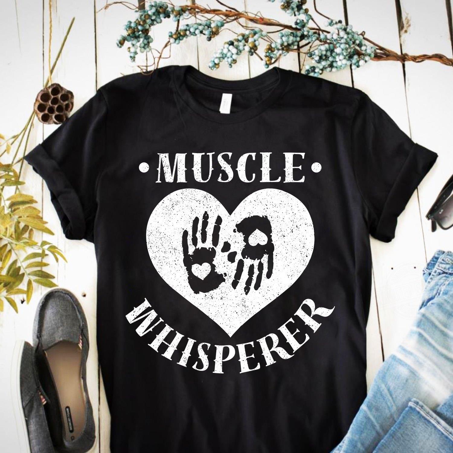 Muscle Whisperer Shirt