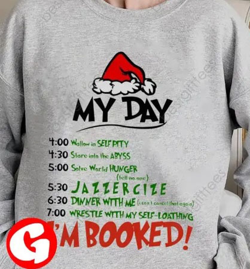 My Day I’M Booked Crewneck Christmas Shirt