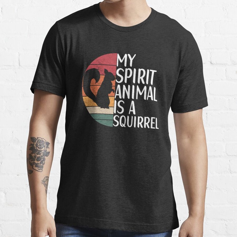 MY SPIRIT ANIMAL IS A SQUIRREL SQUIRREL APPAREL VINTAGE T-Shirt Essential T-Shirt