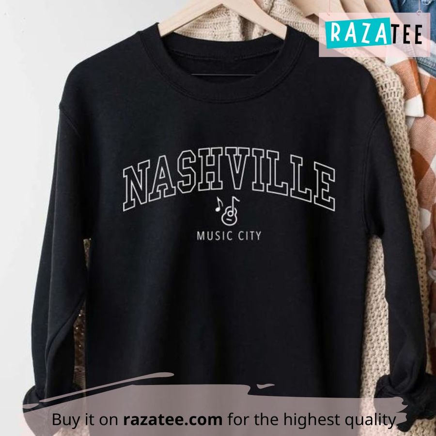 Nashville Music City Sweatshirt, Nashville Shirt, Nashville Country Music Shirts, Tennessee Sweatshirt