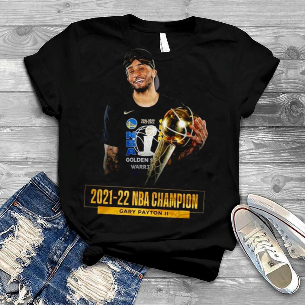 Nba Champion Gary Payton Ii 2021 2022 Golden State Warriors Shirt