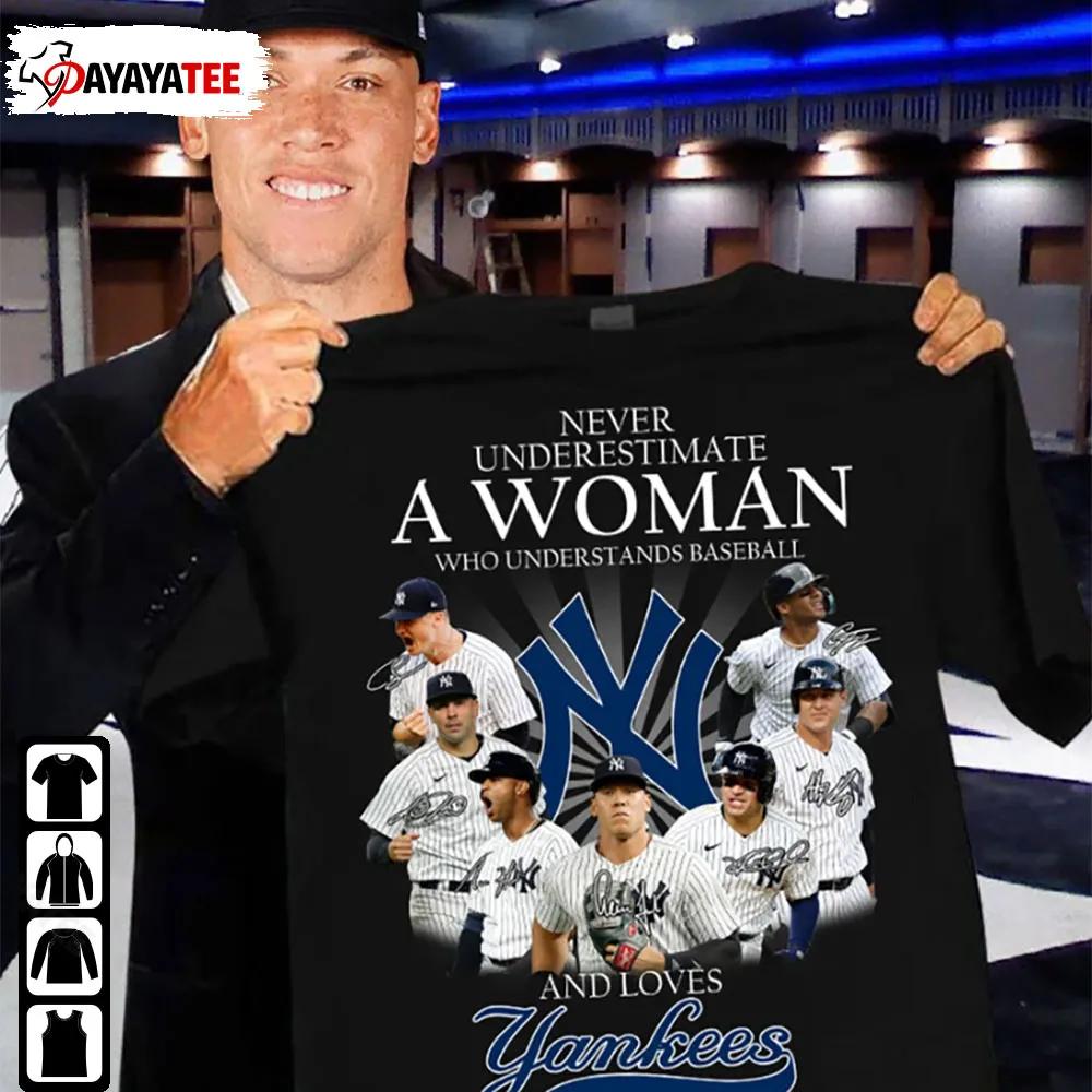 Never Underestimate A Woman Who Understands Baseball And Loves Yankees Shirt