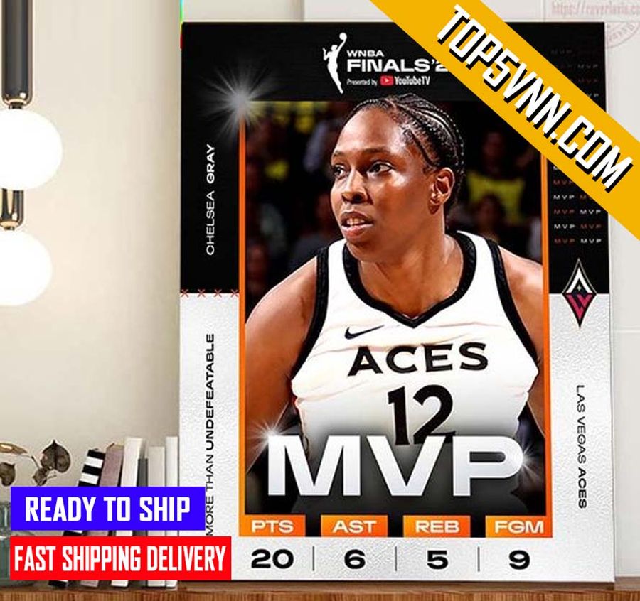 NEW 2022 WNBA Finals MVP Is Chelsea Gray For Fans Poster Canvas