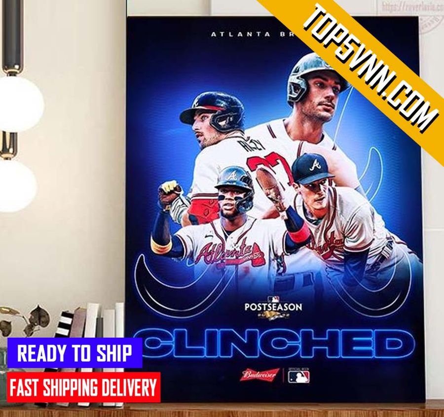 NEW Atlanta Braves Clinched 2022 MLB Postseason Gifts Poster Canvas