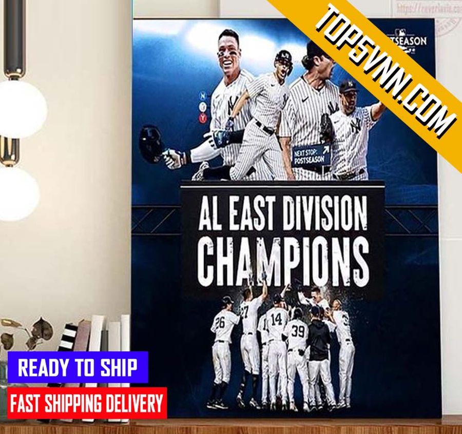NEW TREND New York Yankees Are The 2022 AL East Champs Fans Poster Canvas
