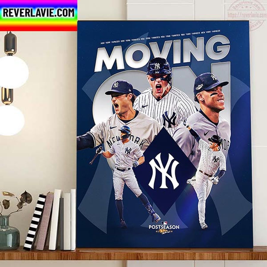 New York Yankees Moving On To The ALCS Clinched 2022 MLB Postseason Home Decor Poster Canvas