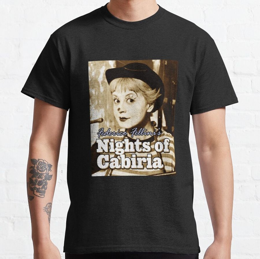 Nights Of Cabiria My Love Classic T-Shirt