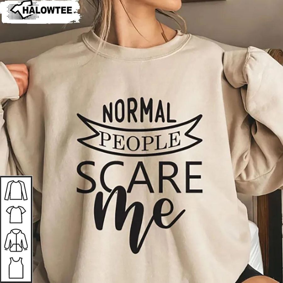 Normal People Scare Me Shirt American Horror Story Unsiex Gifts