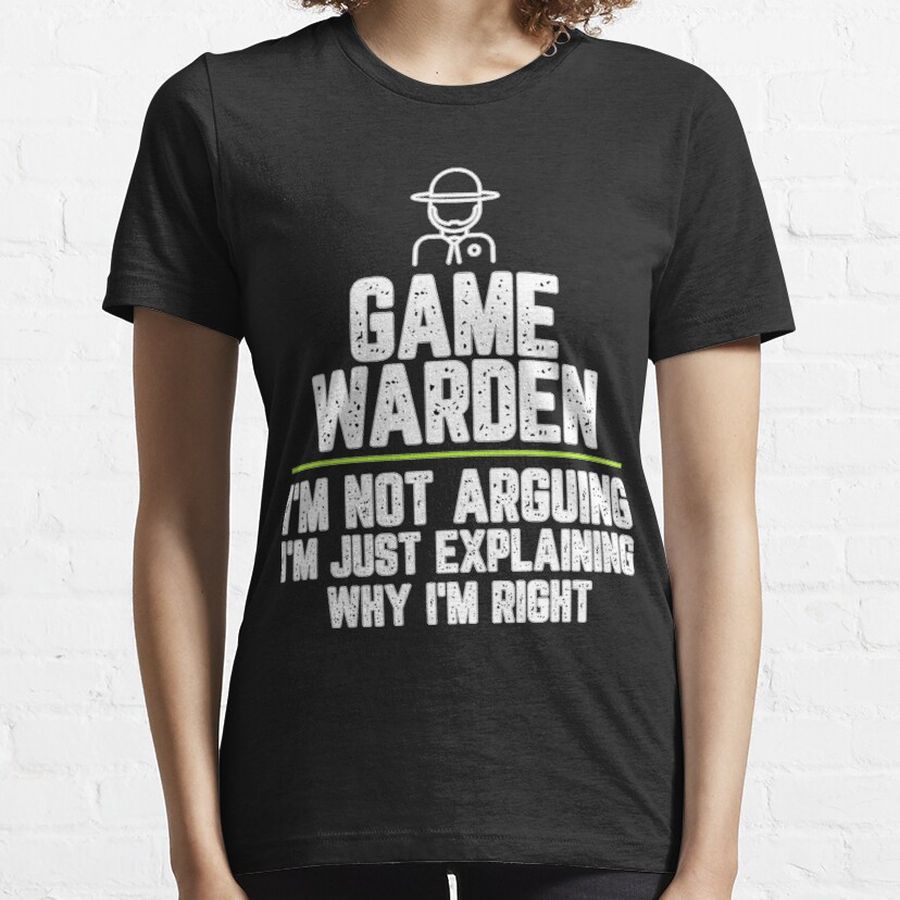 Not A Game Warden  Classic T-Shirt Essential T-Shirt