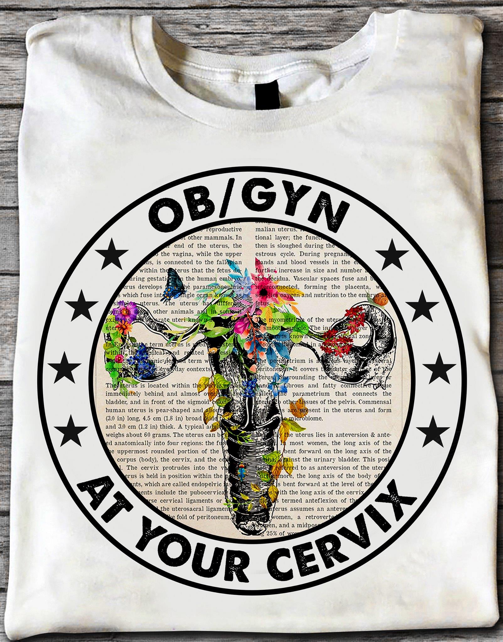 OB Gyn At Your Cervix Shirt