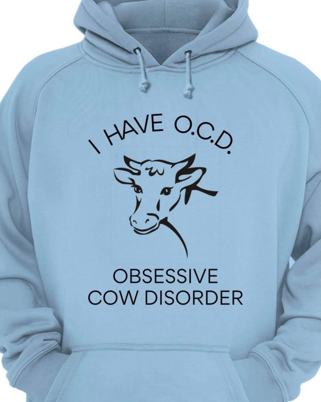 Obsessive Cow Disorder Shirt