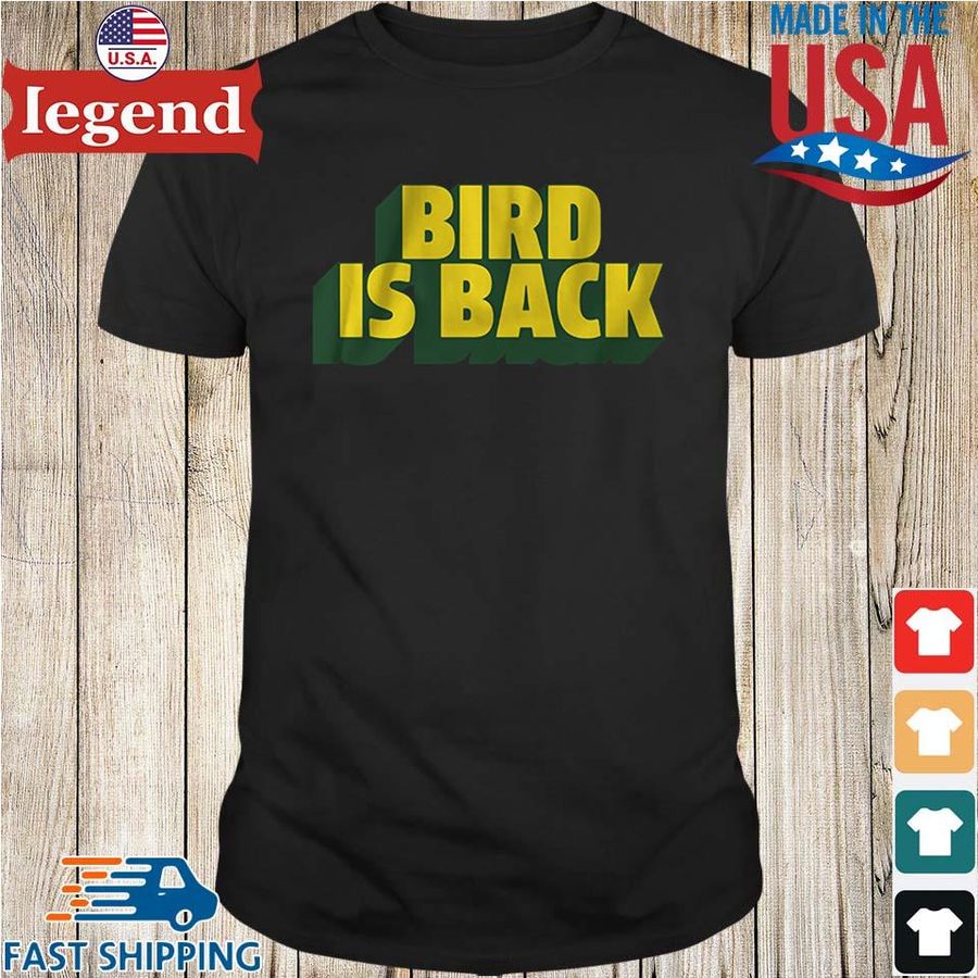 Official bird is back shirt