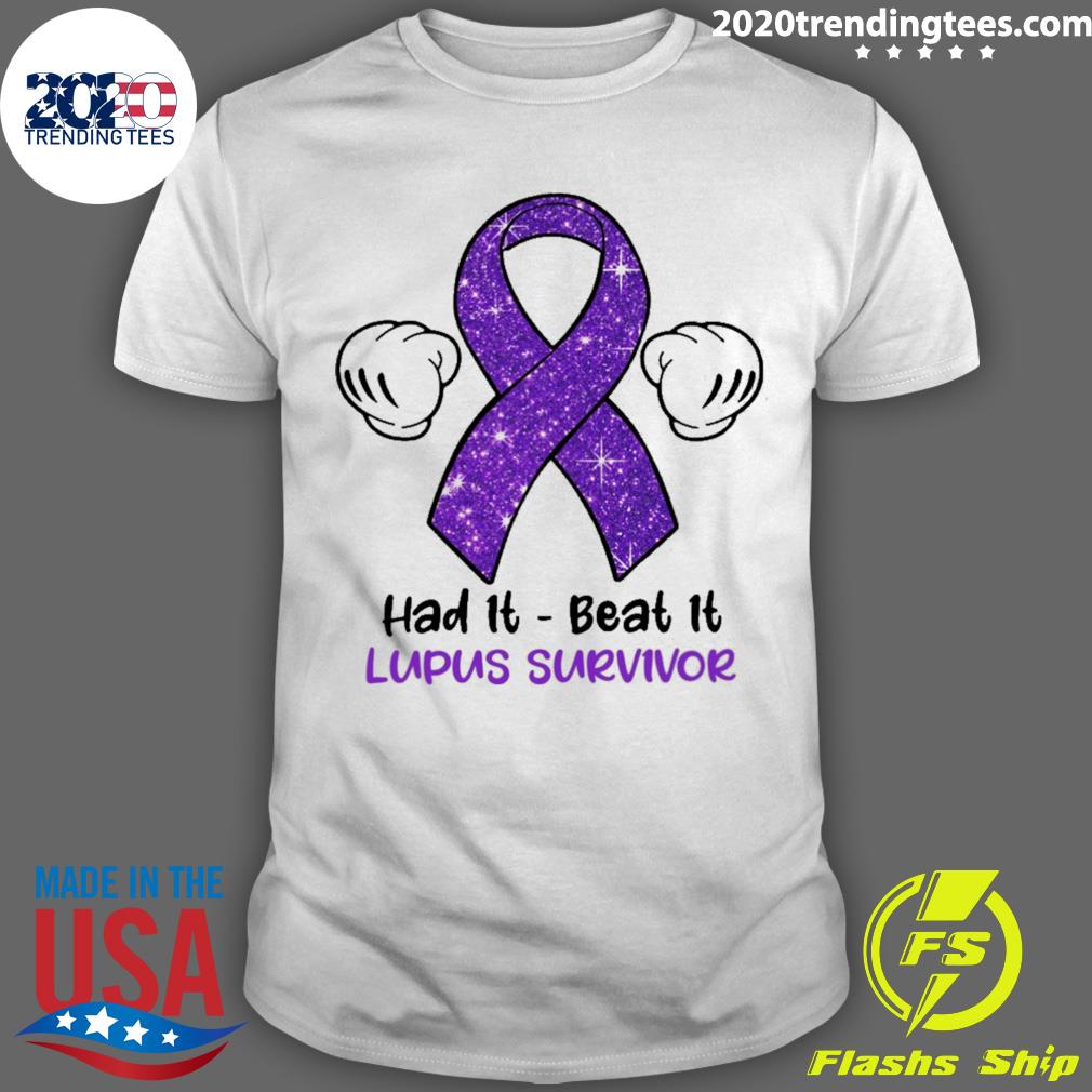 Official had It Beat It Lupus Survivor T-shirt