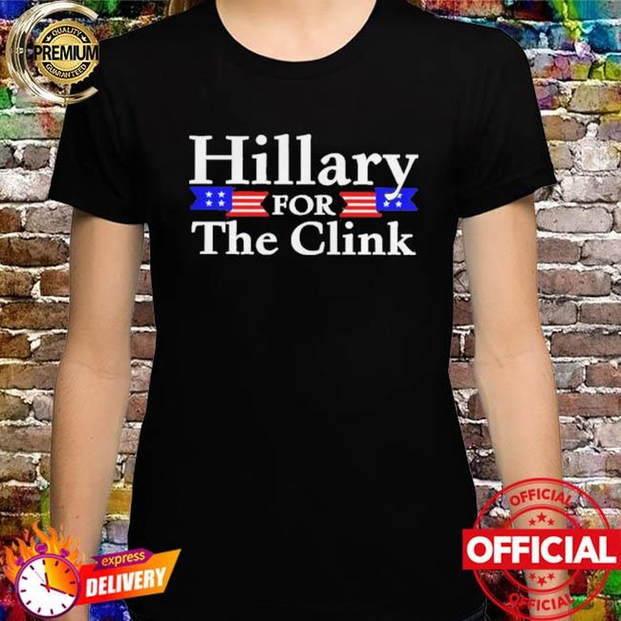 Official Hillary for the clink shirt