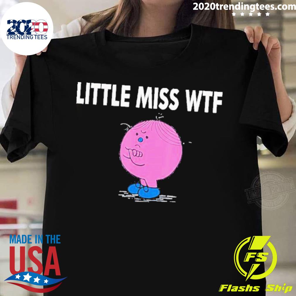 Official little Miss Wtf Shirt