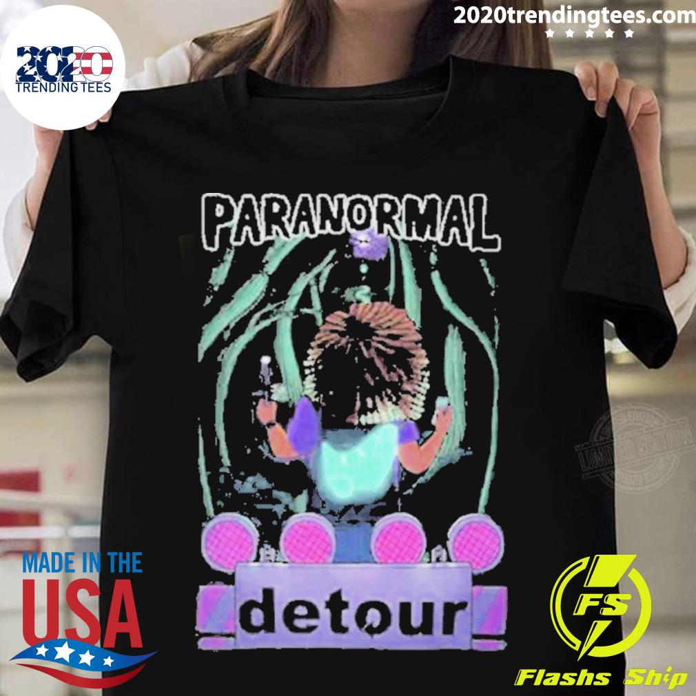 Official paranormal Detour Hot T-shirt