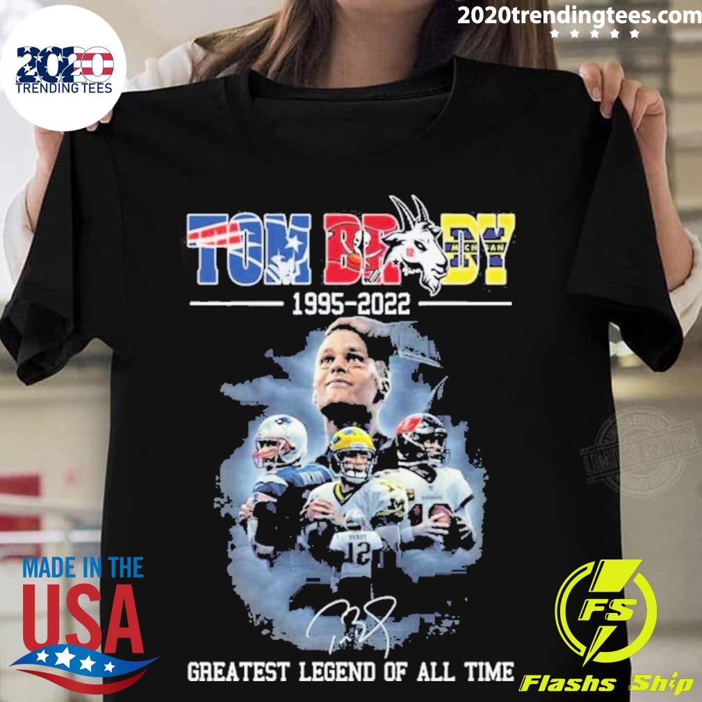 Official tom Brady Goat 1995-2022 Greatest Legend Of All TIme Signature T-shirt