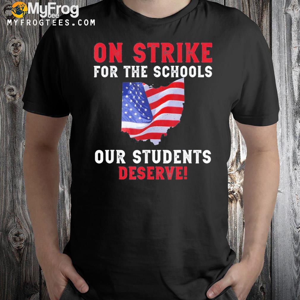 On strike columbus Ohio school teachers strike oh teacher shirt