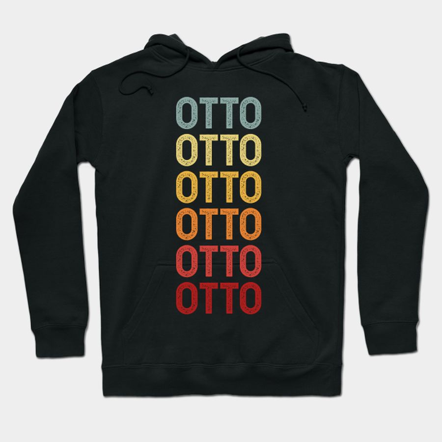 Otto Name Vintage Retro Gift Named Otto T-shirt, Hoodie, SweatShirt, Long Sleeve