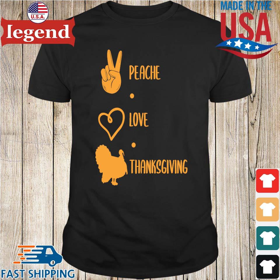 Peace Love Thanksgiving shirt