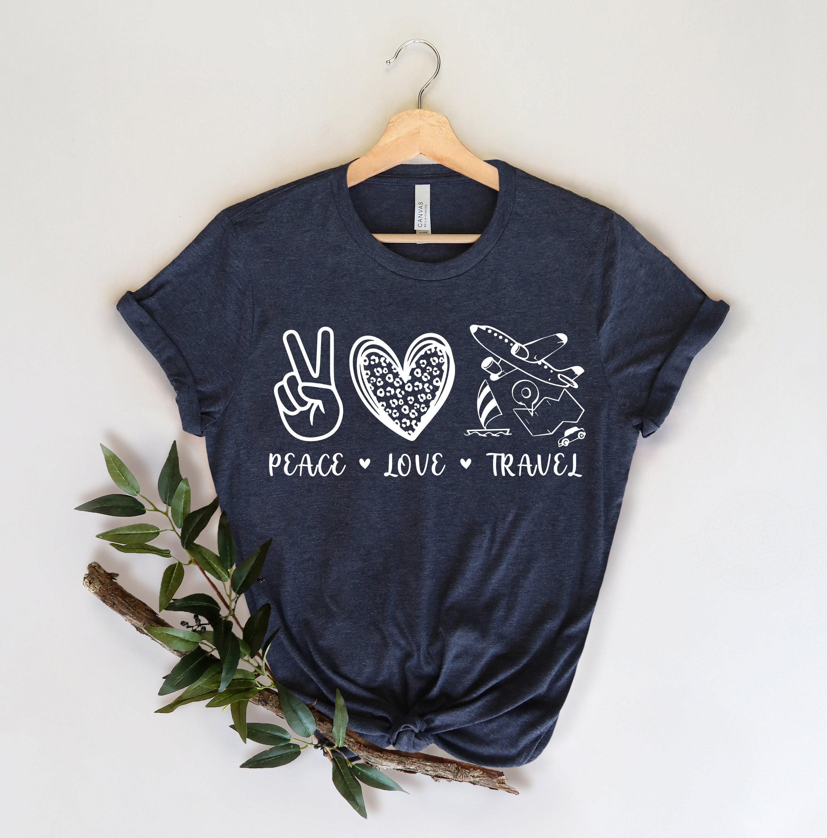 Peace Love Travel Shirt