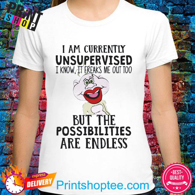 Peanut Jeff Dunham I am currently unsupervised I know it freaks me out too shirt